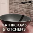 bathroom & kitchens